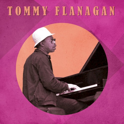 Presenting Tommy Flanagan