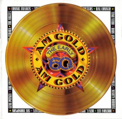AM Gold: The Early '60s