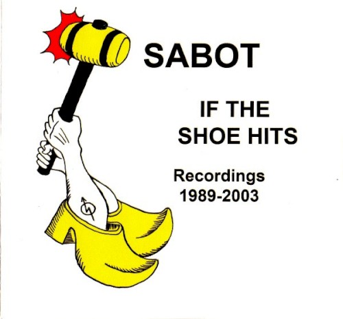 If the Shoe Hits: Recordings 1989-2003