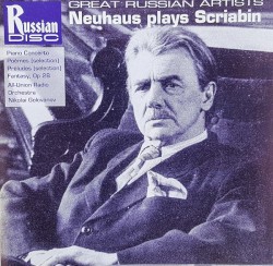 Neuhaus Plays Scriabin