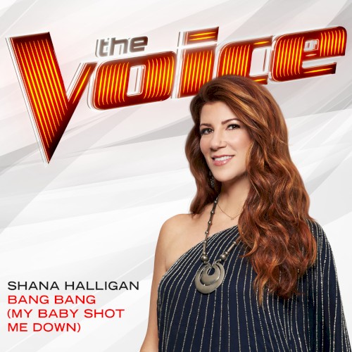 Bang Bang (My Baby Shot Me Down) (The Voice Performance)