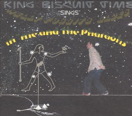 King Biscuit Time "Sings" Nelly Foggits Blues in "Me and the Pharaohs"