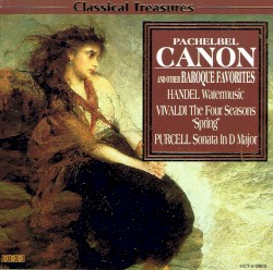Pachelbel Canon and Other Baroque Favorites