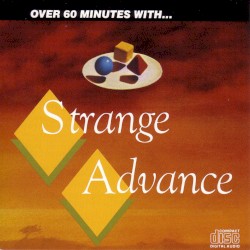 Over 60 Minutes With… Strange Advance
