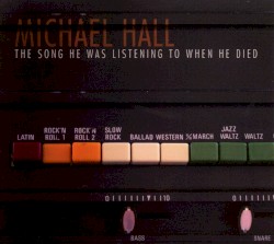 The Song He Was Listening to When He Died