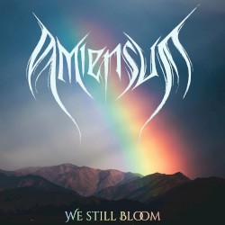 We Still Bloom
