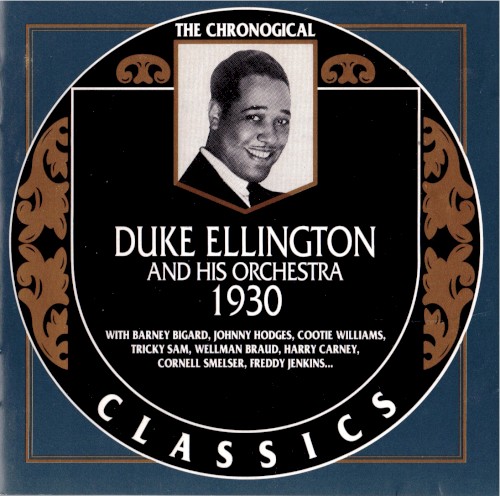 The Chronological Classics: Duke Ellington and His Orchestra 1930