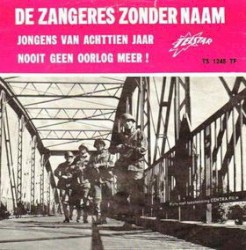 Jongens van achttien jaar! / Nooit geen oorlog meer!