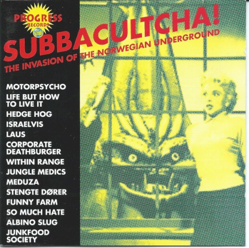 Subbacultcha! (The Invasion of the Norwegian Underground)