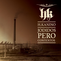Jodidos pero contentos