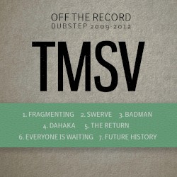 Off the Record, Vol. 1: Dubstep
