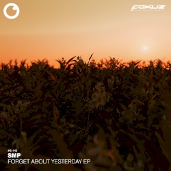 Forget About Yesterday EP