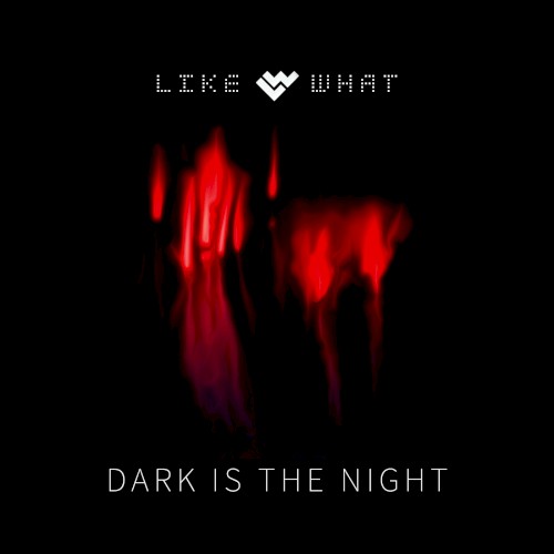Dark Is the Night