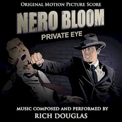 Nero Bloom: Private Eye