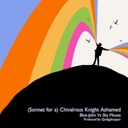 (Sonnet for a) Chivalrous Knight Ashamed