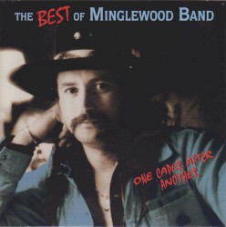 The Best Of Minglewood Band (One Caper After Another)