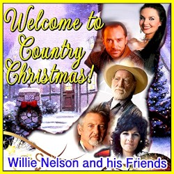 Welcome to Country Christmas! Willie Nelson and his friends