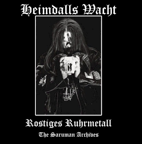 Rostiges Ruhrmetall - The Saruman Archives