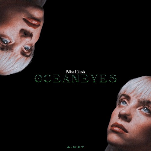 Ocean Eyes (A.way bootleg)