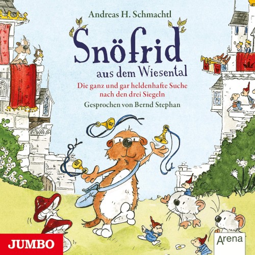 Snöfrid aus dem Wiesental: Die ganz und gar heldenhafte Suche nach den drei Siegeln