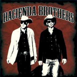 Hacienda Brothers