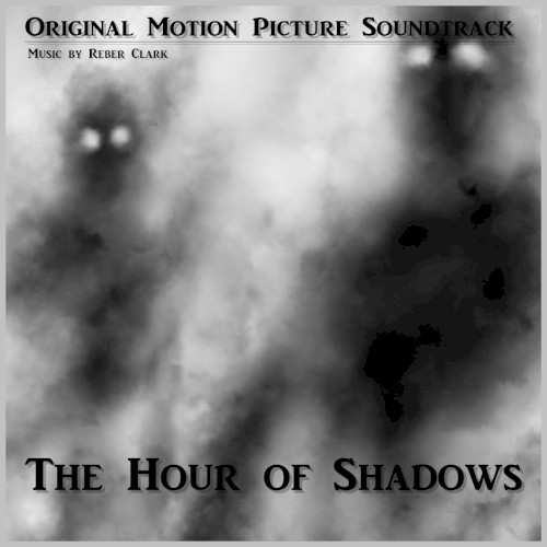 The Hour of Shadows: Original Motion Picture Soundtrack