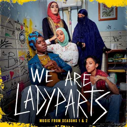 We Are Lady Parts (Music From The Original Series - Seasons 1 & 2)
