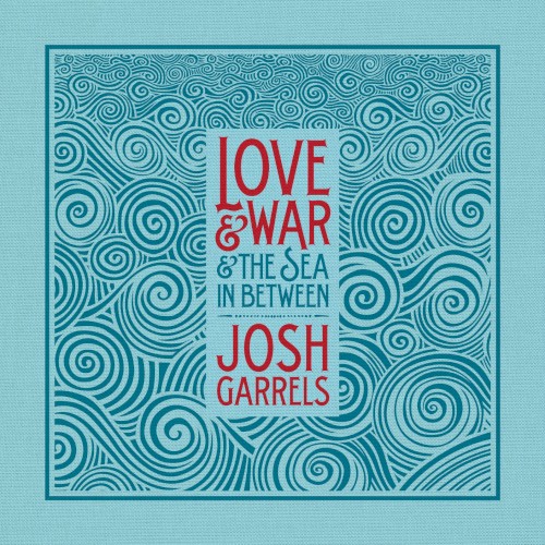 Love & War & the Sea in Between