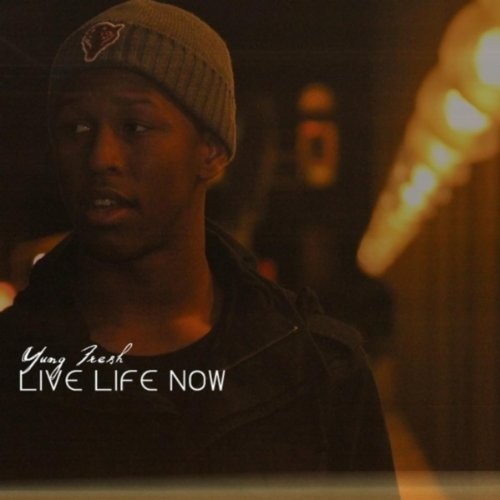 Live Life Now
