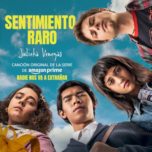 Sentimiento Raro (Canción Original de la Serie de Prime Nadie Nos Va A Extrañar)