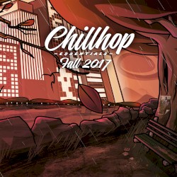 Chillhop Essentials: Fall 2017