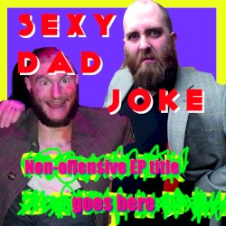 Non-offensive EP Title Goes Here