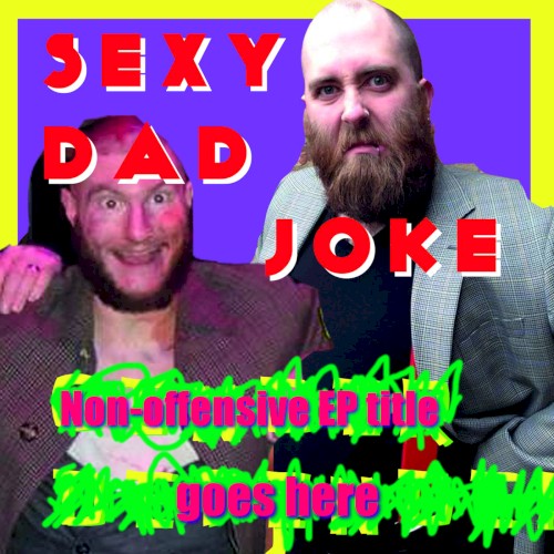Non-offensive EP Title Goes Here