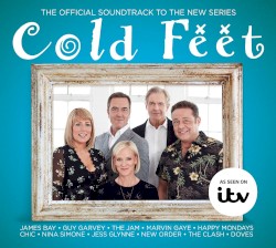 Cold Feet: The Official Soundtrack to the New Series