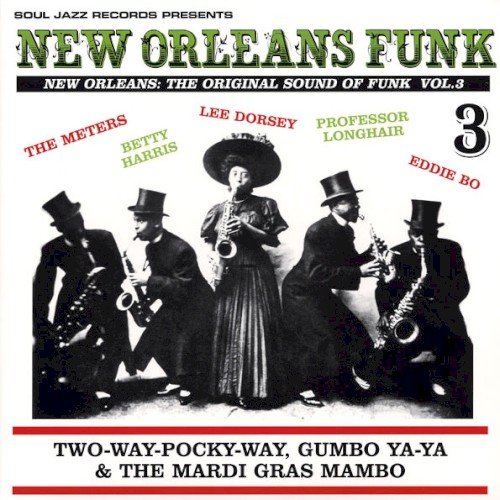 New Orleans Funk, Vol. 3: Two-Way-Pocky-Way, Gumbo Ya-Ya & The Mardi Gras Mambo