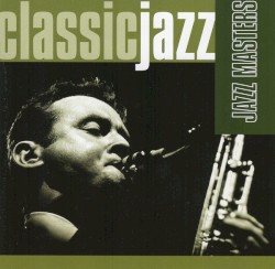 Classic Jazz, Jazz Masters