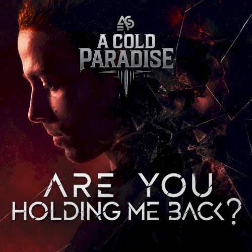Are You Holding Me Back?