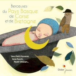 Berceuses du Pays Basque de Corse et de Bretagne