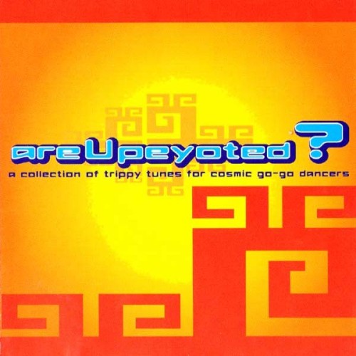 Are U peyoted ?