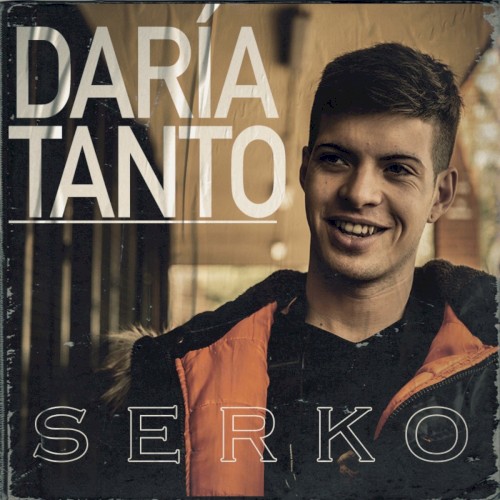 Daría tanto
