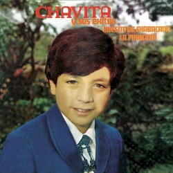 Chavita y Sus Éxitos - Huesito de Chabacano / La Pinacata