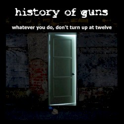 Whatever You Do, Don't Turn Up at Twelve