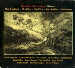 The Music of Eric von Essen Volume I