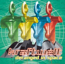 Deranged in Space