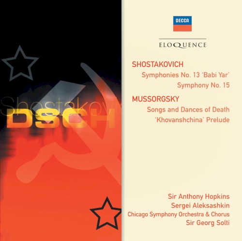 Symphony no. 13 'Babi Yar' / Symphony no. 15 / Mussorgsky: Songs and Dances of Death / 'Khovashchina' Prelude