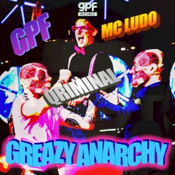 Greazy Anarchy!