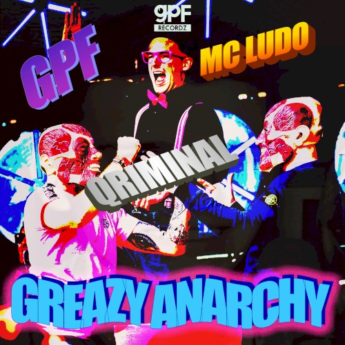 Greazy Anarchy!