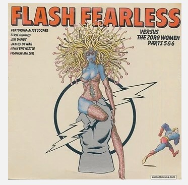 Flash Fearless Versus the Zorg Women, Parts 5 & 6