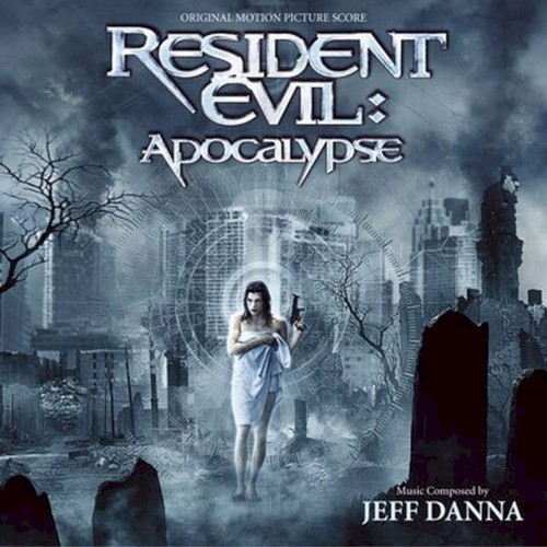 Resident Evil: Apocalypse: Original Motion Picture Score