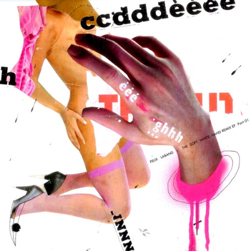 The Soft White Hand Remix EP Part 01